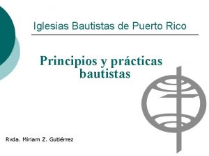 Iglesias Bautistas de Puerto Rico Principios y prcticas