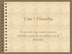 Cine y Filosofa El uso del cine como