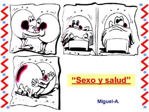 Sexo y salud MiguelA Las relaciones sexuales son