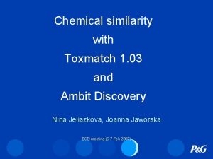 Chemical similarity with Toxmatch 1 03 and Ambit