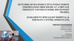 OUTCOME OF 50 CONSECUTIVE INTRAUTERINE INSEMINATION PROCEDURE AT