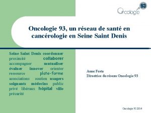 Oncologie 93 un rseau de sant en cancrologie