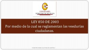 LEY 850 DE 2003 Por medio de la