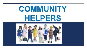 COMMUNITY HELPERS COMMUNITY HELPERS VIDEO FIREFIGHTER Job v