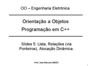 OO Engenharia Eletrnica Orientao a Objetos Programao em