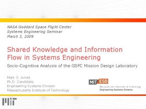 NASA Goddard Space Flight Center Systems Engineering Seminar