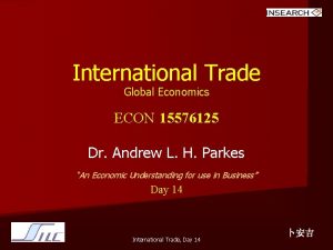 International Trade Global Economics ECON 15576125 Dr Andrew