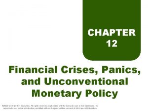 CHAPTER 12 Financial Crises Panics and Unconventional Monetary