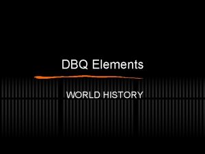 DBQ Elements WORLD HISTORY Grouping At Least 3