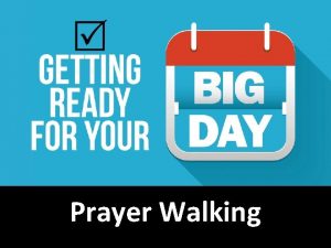 Prayer Walking Prayer Walking Touching Your Neighborhood with