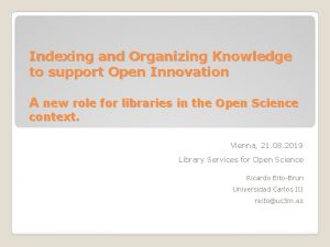 Indexing and Organizing Knowledge to support Open Innovation