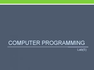 COMPUTER PROGRAMMING Lab5 Exercise 1 Convert feet into