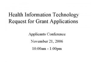 Health Information Technology Request for Grant Applications Applicants