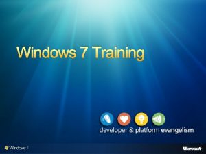 Windows 7 Training Windows Sensor and Location Platform