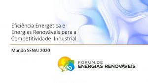 Eficincia Energtica e Energias Renovveis para a Competitividade