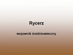 Rycerz wojownik redniowieczny Wzorzec paranetyczny z j greckiego