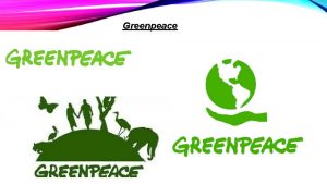 Greenpeace Greenpeace del ingls green verde y peace