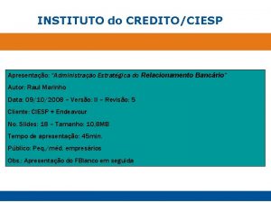 INSTITUTO do CREDITOCIESP Apresentao Administrao Estratgica do Relacionamento