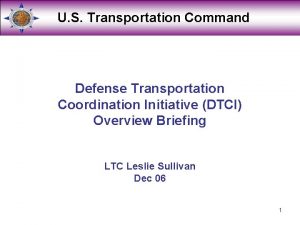 U S Transportation Command Defense Transportation Coordination Initiative