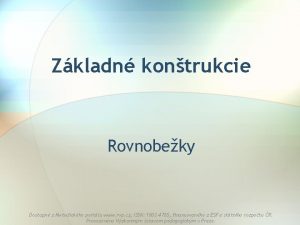 Zkladn kontrukcie Rovnobeky Dostupn z Metodickho portlu www