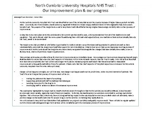 North Cumbria University Hospitals NHS Trust Our improvement