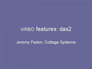 Vi RBO features das 2 Jeremy Faden Cottage