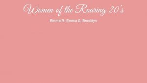 Women of the Roaring 20s Emma R Emma