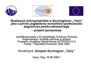 Realizacja mikroprojektw w Euroregionie Tatry jako czynnik pogbienia