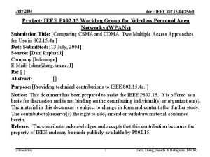 July 2004 doc IEEE 802 15 04354 r