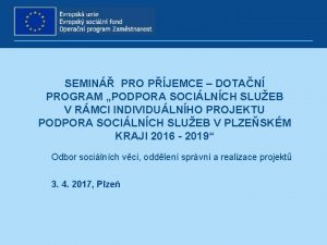 SEMIN PRO PJEMCE DOTAN PROGRAM PODPORA SOCILNCH SLUEB