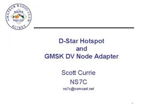 DStar Hotspot and GMSK DV Node Adapter Scott