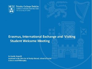 Erasmus International Exchange and Visiting Student Welcome Meeting