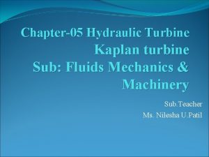 Chapter05 Hydraulic Turbine Kaplan turbine Sub Fluids Mechanics