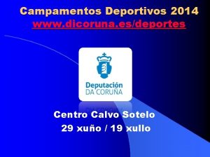 Campamentos Deportivos 2014 www dicoruna esdeportes Centro Calvo