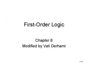 FirstOrder Logic Chapter 8 Modified by Vali Derhami