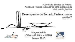 Comisso Senado do Futuro Audincia Pblica Indicadores para