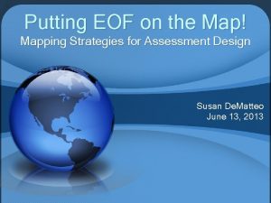 Putting EOF on the Map Mapping Strategies for