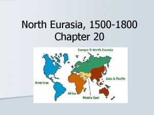 North Eurasia 1500 1800 Chapter 20 Japanese Reunification