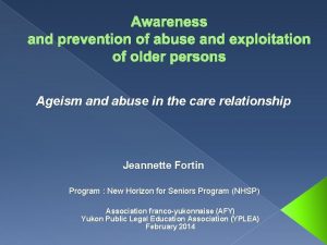 Awareness and prevention of abuse and exploitation of