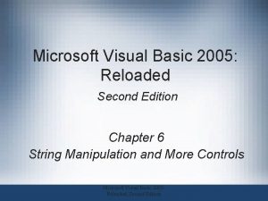 Microsoft Visual Basic 2005 Reloaded Second Edition Chapter