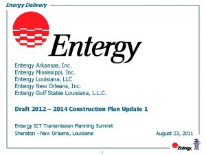 Energy Delivery Entergy Entergy Arkansas Inc Mississippi Inc