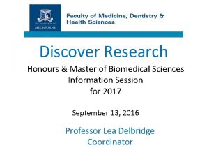 Discover Research Honours Master of Biomedical Sciences Information