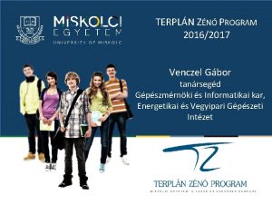 TERPLN ZN PROGRAM 20162017 Venczel Gbor tanrsegd Gpszmrnki