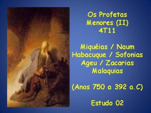 Os Profetas Menores II 4 T 11 Miquias