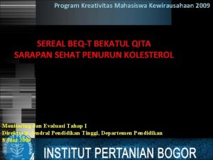 Program Kreativitas Mahasiswa Kewirausahaan 2009 SEREAL BEQT BEKATUL