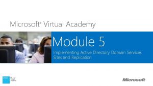 Microsoft virtual academy active directory