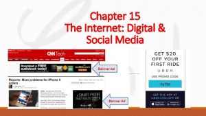 Chapter 15 The Internet Digital Social Media Internet