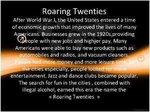 Roaring Twenties After World War I the United