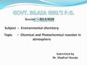 GOVT BILASA GIRLS P G Session 2019 2020