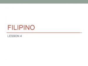 FILIPINO LESSON 4 Nilalaman Pangungusap na Walang SimunoPaksa